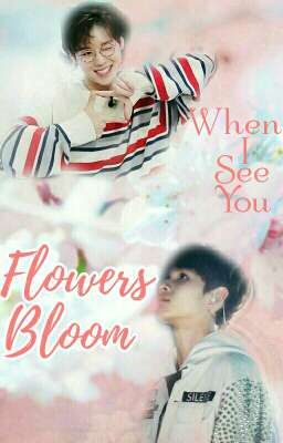 [Trans | Samhoon] Flowers Bloom When I See You