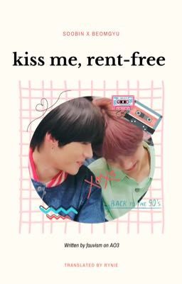 Đọc Truyện [trans] soogyu | kiss me, rent-free - Truyen2U.Net