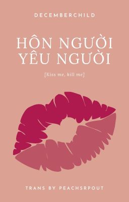 Đọc Truyện [trans] SooJun ✗ Hôn người, yêu người - Truyen2U.Net