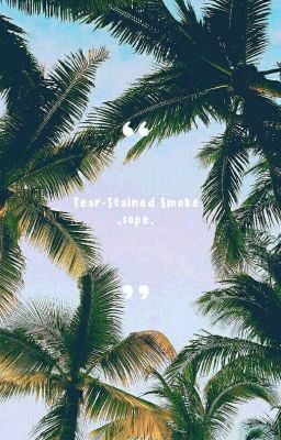 .trans. [SOPE] Tear-Stained Smoke.