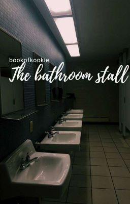 Đọc Truyện [Trans | TojiGo] The Bathroom Stall - Truyen2U.Net