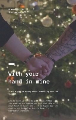 Trans | With Your Hand In Mine