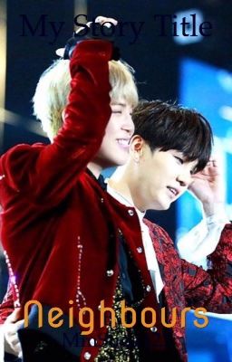 Đọc Truyện [Trans] [YoonMin] Hàng xóm - Truyen2U.Net