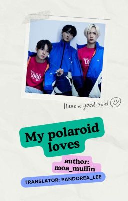Đọc Truyện [ TRANSFIC ] MY POLAROID LOVES - Truyen2U.Net