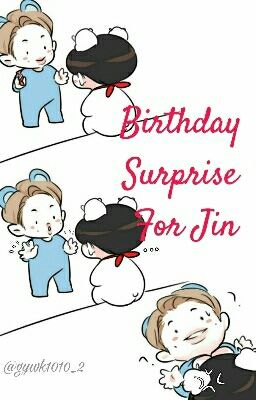 Đọc Truyện [Transfic][Namjin] Birthday Surprise For Jin (NamJin OneShot) - Truyen2U.Net