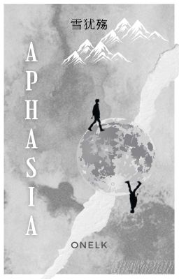 [Transfic] [Onelk] Aphasia