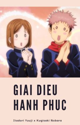 [Transfic] [Series] [Jujutsu Kaisen] [ItaKugi] - Giai điệu cuộc sống 