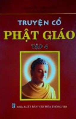 Truyện cổ Phật Giáo tập 4