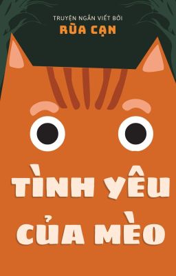 Truyện ngắn Tình yêu của Mèo - xong