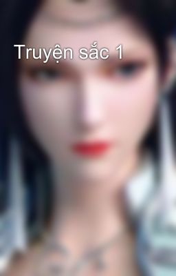 Truyện sắc 1