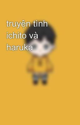 truyện tình ichito và haruka