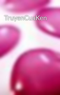 Đọc Truyện TruyenCuaKen - Truyen2U.Net