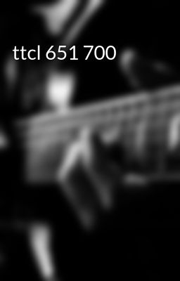 ttcl 651 700