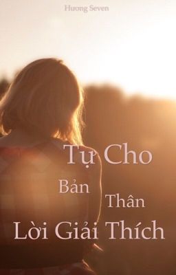 Tự Cho Bản Thân Lời Giải Thích 