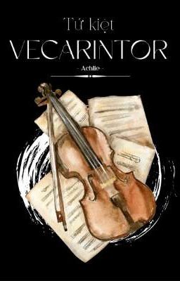 Tứ Kiệt Vecarintor