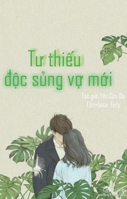 Tư thiếu độc sủng vợ mới 