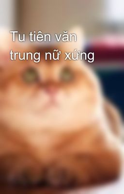 Tu tiên văn trung nữ xứng