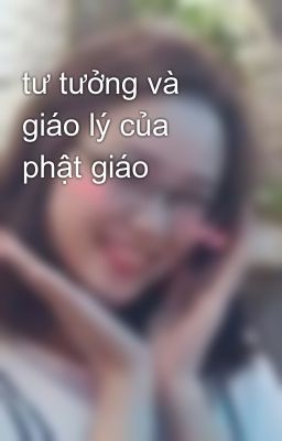 tư tưởng và giáo lý của phật giáo