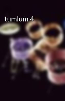 Đọc Truyện tumlum 4 - Truyen2U.Net