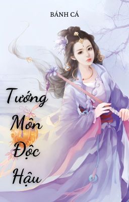 TƯỚNG MÔN ĐỘC HẬU [CHƯƠNG 151 - HẾT]