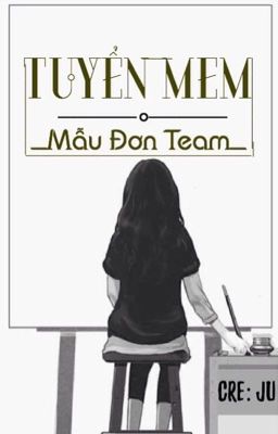 Tuyển mem (cho team)