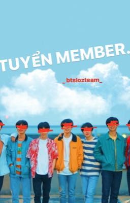 Tuyển member_ btslozteam_