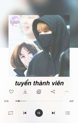 Tuyển thành viên // We need you 