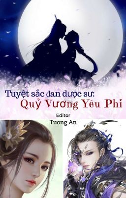 Tuyệt sắc đan dược sư: Quỷ vương yêu phi (Quyển 1)