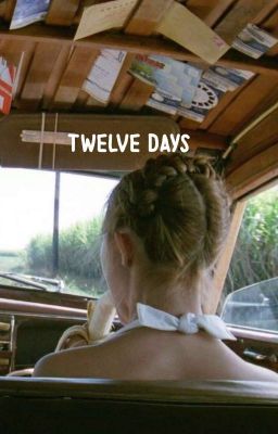 Đọc Truyện twelve days | v trans 《 m.y.g 》 - Truyen2U.Net
