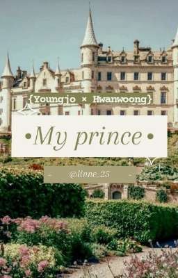 Đọc Truyện [TWO SHORT][Youngjo×Hwanwoong] My Prince - Truyen2U.Net