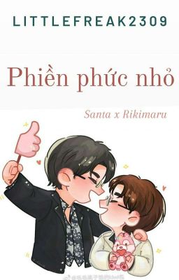 Đọc Truyện [TWO-SHOT][SANTA x RIKIMARU] Phiền phức nhỏ - Truyen2U.Net