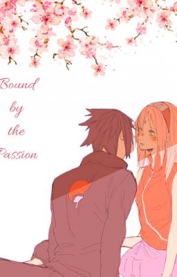 [Two-shot] [Team 7] Bound by the Passion