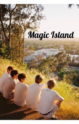Đọc Truyện [TXT] [SooKai/ YeonGyu] Magic Island  - Truyen2U.Net