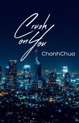 Đọc Truyện [U23] Crush On You [End] - Truyen2U.Net