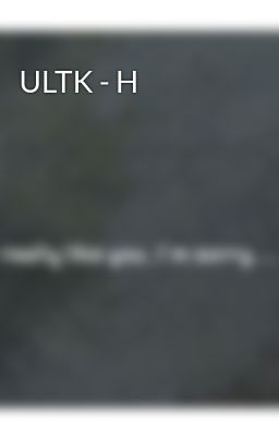 ULTK - H