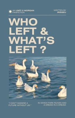 Đọc Truyện ummo 𐮙 who left & what's left? - Truyen2U.Net