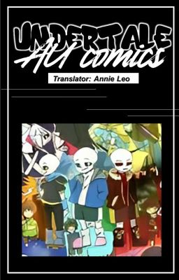 Đọc Truyện Undertale AUs Comics - Vietnamese Translate - Truyen2U.Net