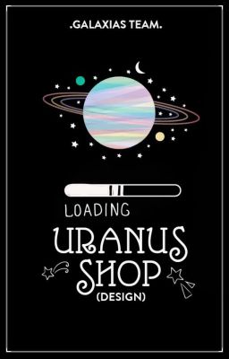 Đọc Truyện _Uranus Shop [Design]_[ Tạm Đóng ] - Truyen2U.Net