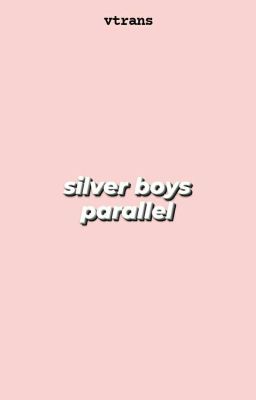 v-trans / silver boys • parallel