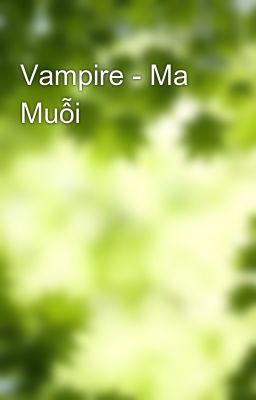 Vampire - Ma Muỗi