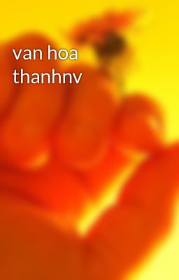 van hoa thanhnv