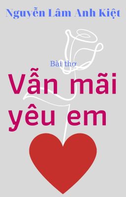 VẪN MÃI YÊU EM | Still Love You Forever