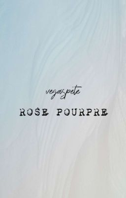 vegaspete | rose pourpre |