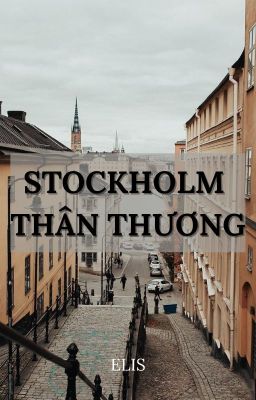 Đọc Truyện [Verkwan] Stockholm thân thương - Truyen2U.Net