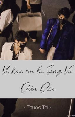 VÌ HAI EM SONG VŨ ĐIỆN ĐÀI