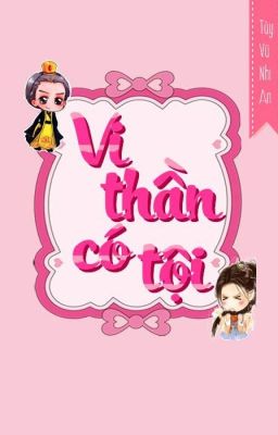 Vi thần có tội