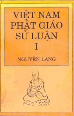 Đọc Truyện Việt Nam Phật Giáo Sử Luận - Nguyễn Lang - Truyen2U.Net