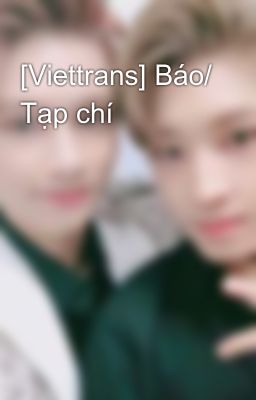 [Viettrans] Báo/ Tạp chí