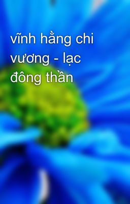 vĩnh hằng chi vương - lạc đông thần