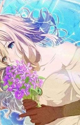 Đọc Truyện Violet Evergarden - Truyen2U.Net